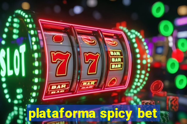 plataforma spicy bet